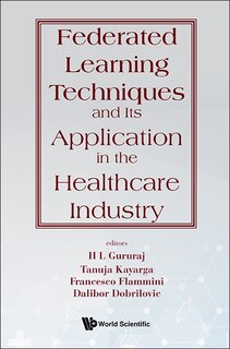 Couverture_Federated Learning Techniques And Its Application In The Healthcare Industry
