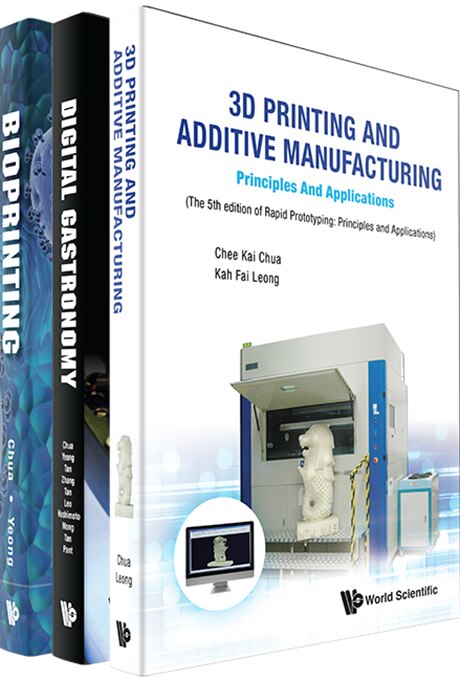 Innovation In 3d Printing Technology: Manufacturing, Food And Biomedical Engineering - Bioprinting: Principles And Applications; Digital Gastronomy: From 3d Food Printing To Personalized Nutrition; 3d Printing And Additive Manufacturing (5th Edition)