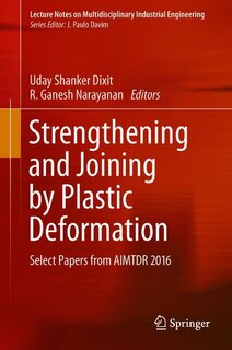 Front cover_Strengthening And Joining By Plastic Deformation