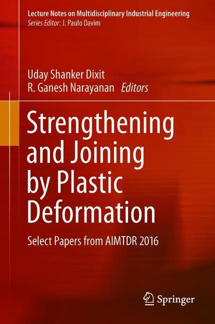 Front cover_Strengthening And Joining By Plastic Deformation