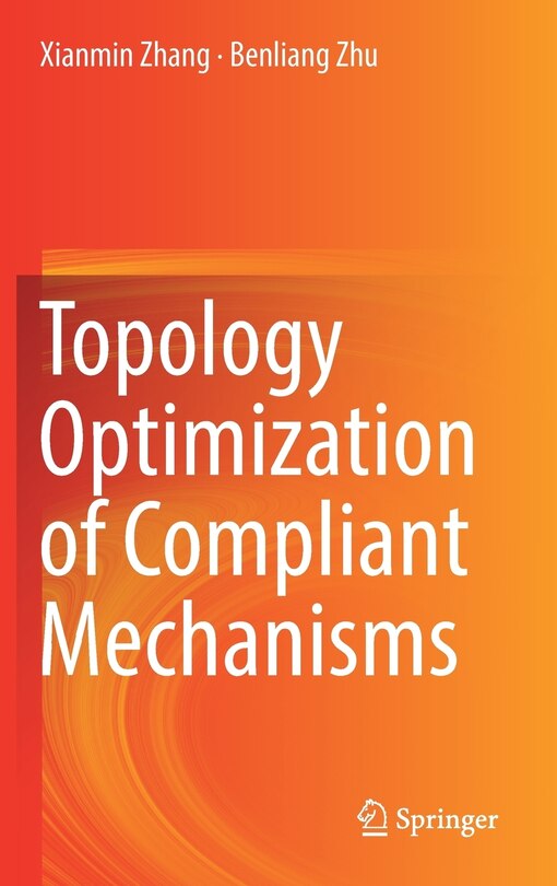 Couverture_Topology Optimization Of Compliant Mechanisms
