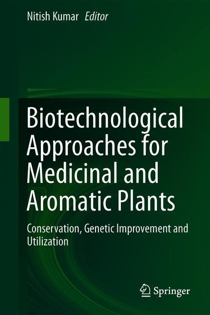 Front cover_Biotechnological Approaches For Medicinal And Aromatic Plants