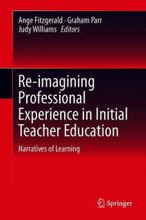 Couverture_Re-imagining Professional Experience In Initial Teacher Education