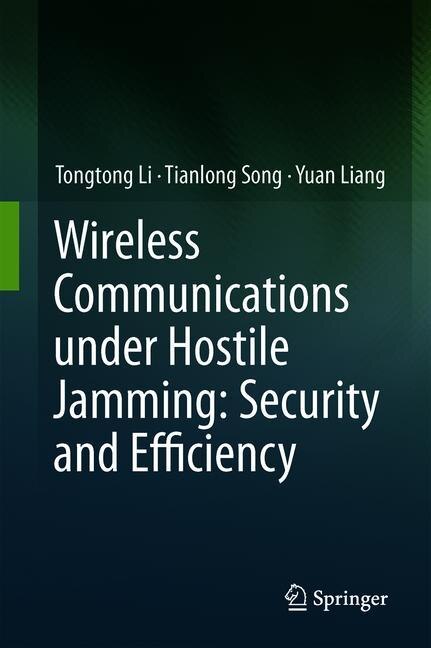 Front cover_Wireless Communications Under Hostile Jamming