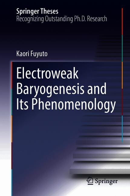 Couverture_Electroweak Baryogenesis And Its Phenomenology