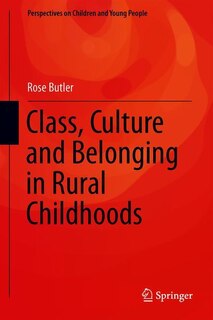 Couverture_Class, Culture And Belonging In Rural Childhoods