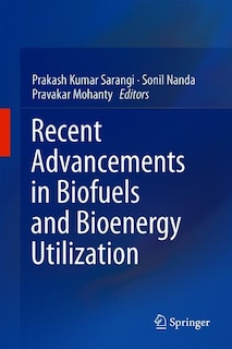 Front cover_Recent Advancements In Biofuels And Bioenergy Utilization