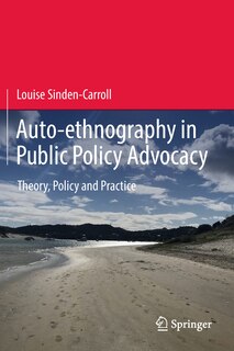 Front cover_Auto-ethnography In Public Policy Advocacy