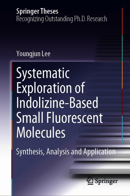 Front cover_Systematic Exploration Of Indolizine-based Small Fluorescent Molecules