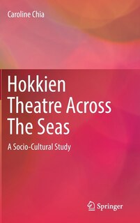 Couverture_Hokkien Theatre Across The Seas