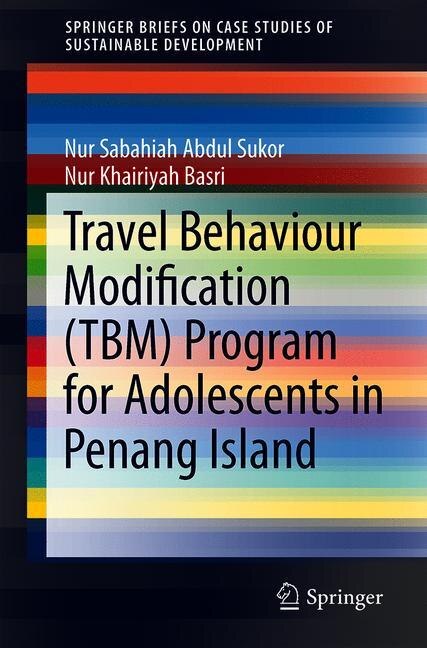 Front cover_Travel Behaviour Modification (tbm) Program For Adolescents In Penang Island