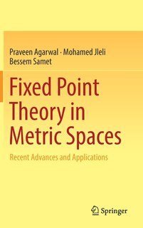 Front cover_Fixed Point Theory In Metric Spaces