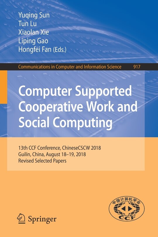 Front cover_Computer Supported Cooperative Work And Social Computing