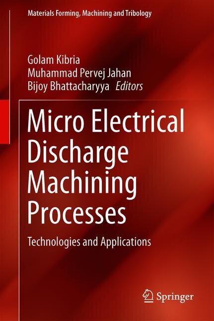 Front cover_Micro-electrical Discharge Machining Processes