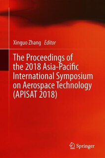 Front cover_The Proceedings Of The 2018 Asia-pacific International Symposium On Aerospace Technology (apisat 2018)