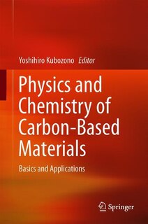 Front cover_Physics And Chemistry Of Carbon-based Materials