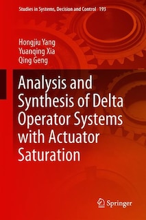 Couverture_Analysis And Synthesis Of Delta Operator Systems With Actuator Saturation