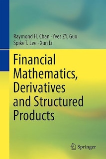 Front cover_Financial Mathematics, Derivatives And Structured Products