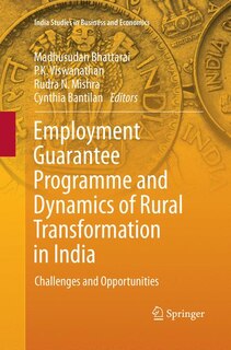 Front cover_Employment Guarantee Programme And Dynamics Of Rural Transformation In India