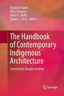 Front cover_The Handbook Of Contemporary Indigenous Architecture