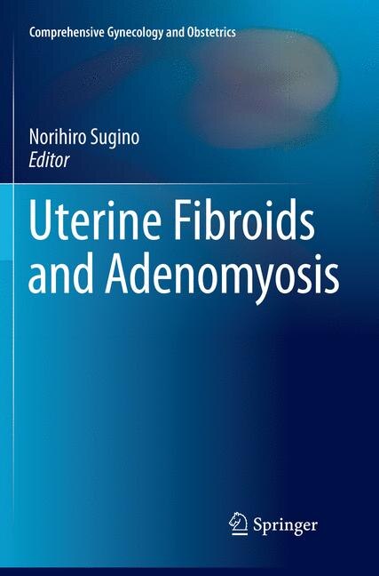 Couverture_Uterine Fibroids And Adenomyosis