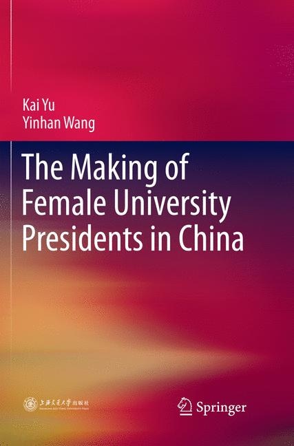 Couverture_The Making Of Female University Presidents In China