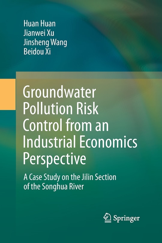 Front cover_Groundwater Pollution Risk Control From An Industrial Economics Perspective
