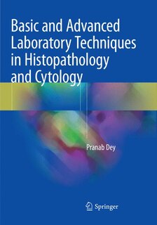 Front cover_Basic And Advanced Laboratory Techniques In Histopathology And Cytology