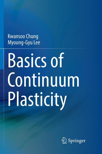 Couverture_Basics Of Continuum Plasticity