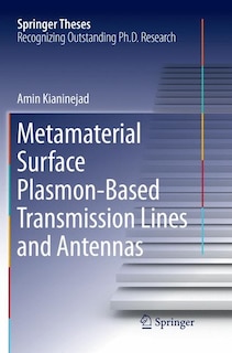 Couverture_Metamaterial Surface Plasmon-based Transmission Lines And Antennas
