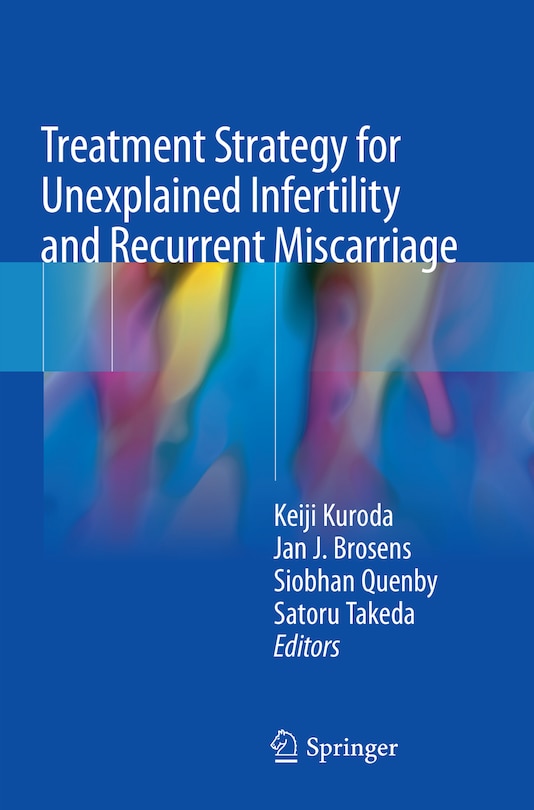 Couverture_Treatment Strategy For Unexplained Infertility And Recurrent Miscarriage