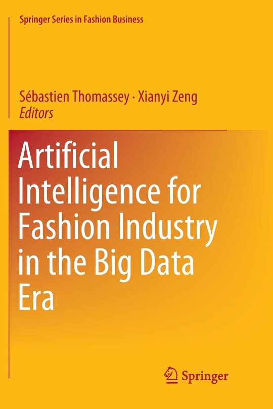 Front cover_Artificial Intelligence For Fashion Industry In The Big Data Era