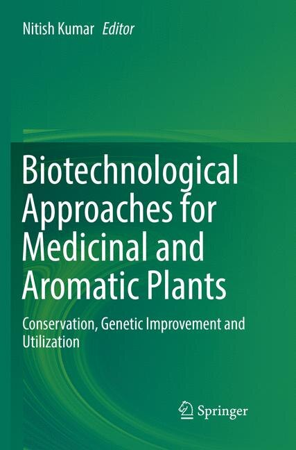 Front cover_Biotechnological Approaches For Medicinal And Aromatic Plants