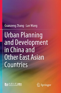 Front cover_Urban Planning And Development In China And Other East Asian Countries