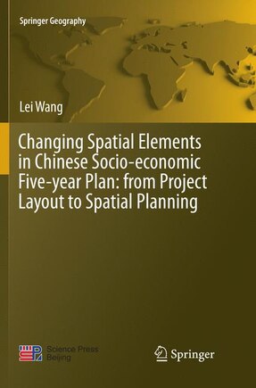 Changing Spatial Elements In Chinese Socio-economic Five-year Plan: From Project Layout To Spatial Planning