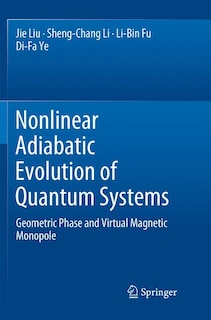 Front cover_Nonlinear Adiabatic Evolution Of Quantum Systems