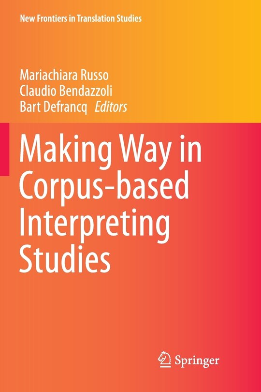 Front cover_Making Way In Corpus-based Interpreting Studies