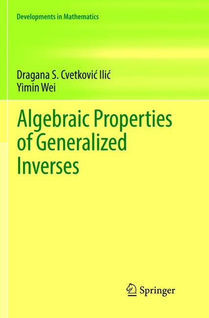 Couverture_Algebraic Properties Of Generalized Inverses