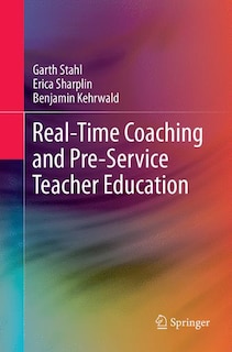 Front cover_Real-time Coaching And Pre-service Teacher Education