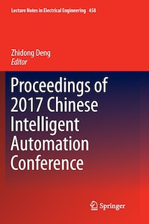 Couverture_Proceedings Of 2017 Chinese Intelligent Automation Conference