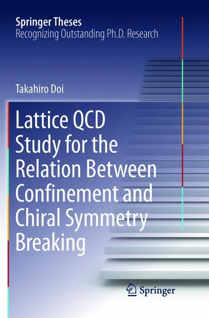 Couverture_Lattice Qcd Study For The Relation Between Confinement And Chiral Symmetry Breaking