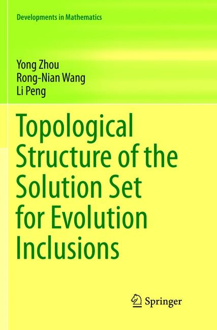 Front cover_Topological Structure Of The Solution Set For Evolution Inclusions