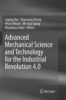 Couverture_Advanced Mechanical Science And Technology For The Industrial Revolution 4.0