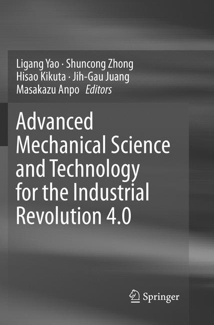 Couverture_Advanced Mechanical Science And Technology For The Industrial Revolution 4.0