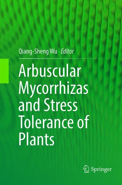 Front cover_Arbuscular Mycorrhizas And Stress Tolerance Of Plants
