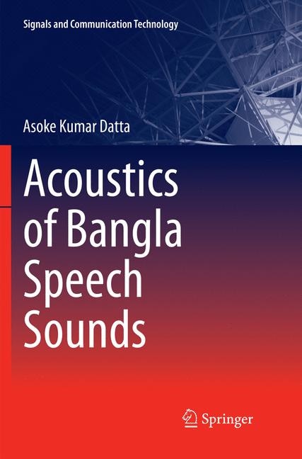 Front cover_Acoustics Of Bangla Speech Sounds