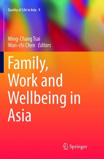 Front cover_Family, Work And Wellbeing In Asia