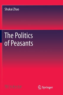 Front cover_The Politics Of Peasants