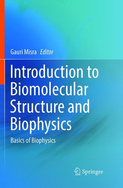 Couverture_Introduction To Biomolecular Structure And Biophysics