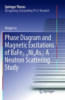 Front cover_Phase Diagram And Magnetic Excitations Of Bafe2-xnixas2